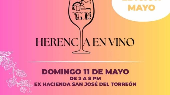 Invita Municipio a “Herencia en Vino” para celebrar el sabor, tradición y entretenimiento
